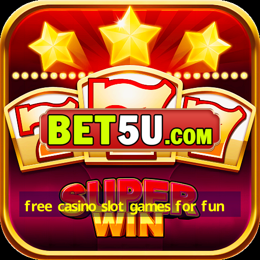 free casino slot games for fun